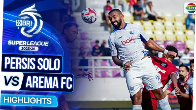 Arema FC vs Persis Solo: Pertarungan Sengit di Super League 2025-2026