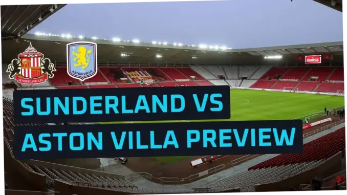 Aston Villa vs Sunderland: Persaingan Sengit di Liga Premier Inggris