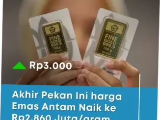 Harga Emas Antam Naik Rp3.000, Ini Detail Harga Terbaru