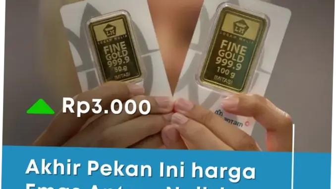 Harga Emas Antam Naik Rp3.000, Ini Detail Harga Terbaru