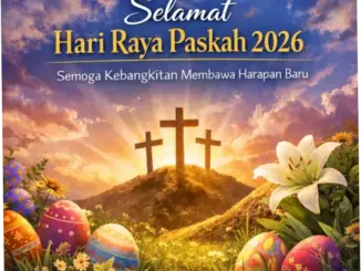 Hari Raya Paskah 2026: Makna, Tradisi, dan Ucapan