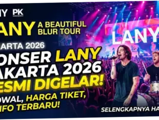 Konser LANY Jakarta 2026: Jadwal, Harga Tiket, dan Cara Beli