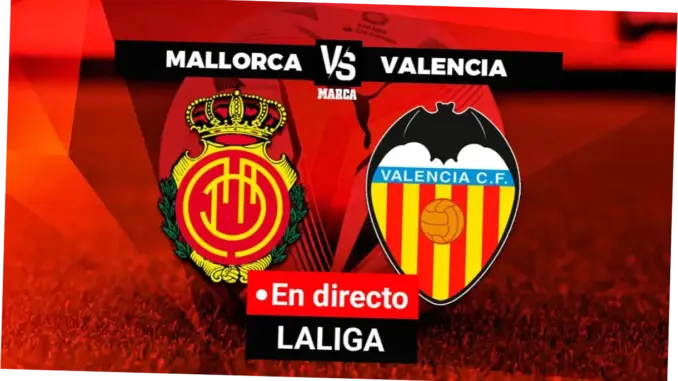 Mallorca vs Valencia: Pertarungan Sengit di La Liga