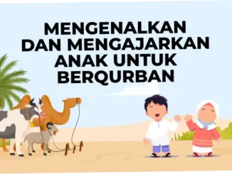 Mengajarkan Makna Berkurban kepada Anak saat Idul Adha