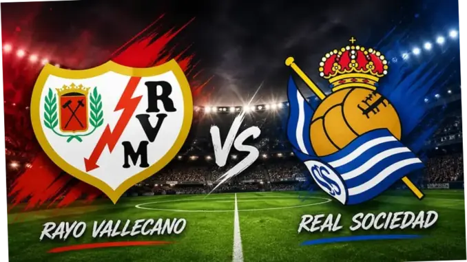 Pertandingan Sengit Rayo Vallecano vs Real Sociedad di La Liga
