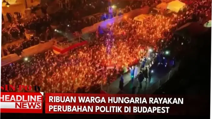 Perubahan Politik di Hongaria: Akhir Rezim Viktor Orban dan Munculnya Era Baru