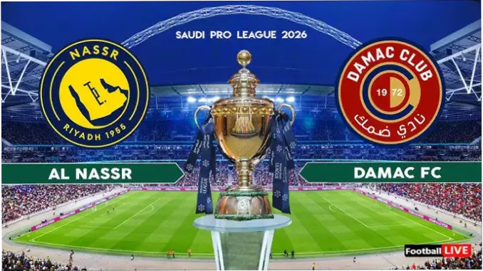Al Nassr vs Damac FC: Pertarungan Sengit di Liga Arab Saudi