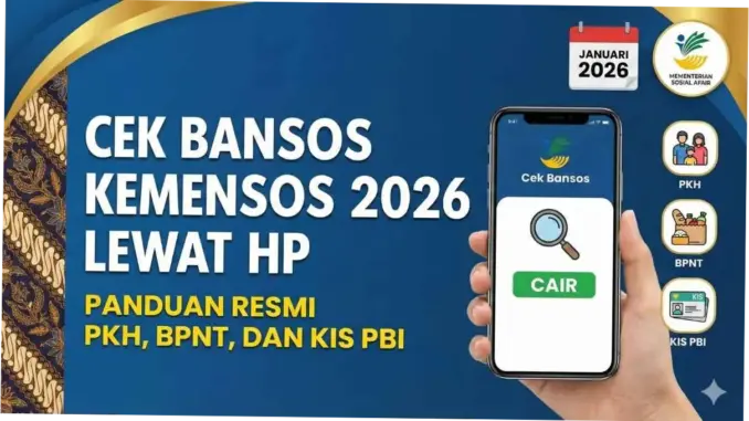 Cek Bansos Kemensos 2026: Panduan dan Syarat Jadi Penerima