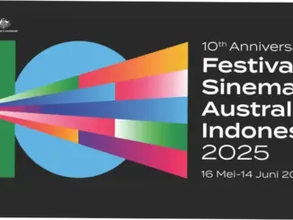 Festival Sinema Australia Indonesia (FSAI) Kembali Digelar untuk Memperkuat Pertukaran Budaya