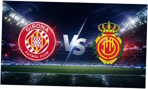 Girona vs Mallorca: Pertarungan Sengit di La Liga untuk Hindari Degradasi