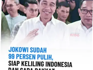 Jokowi Pulih 99 Persen, Siap Keliling Indonesia di Juni