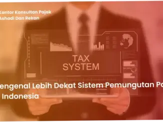 Pajak di Indonesia: Mengenal Lebih Dalam dan Pentingnya Kepatuhan Wajib Pajak