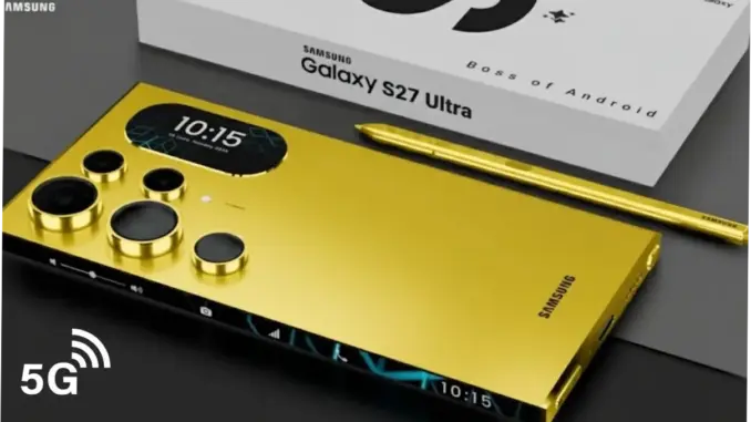 Samsung Galaxy S27 Ultra: Fitur Canggih dan Spesifikasi Lengkap