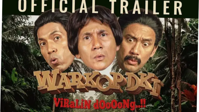 Trailer Warkop DKI: Viralin Dong, Tanda Film Komedi Indonesia Semakin Berkembang